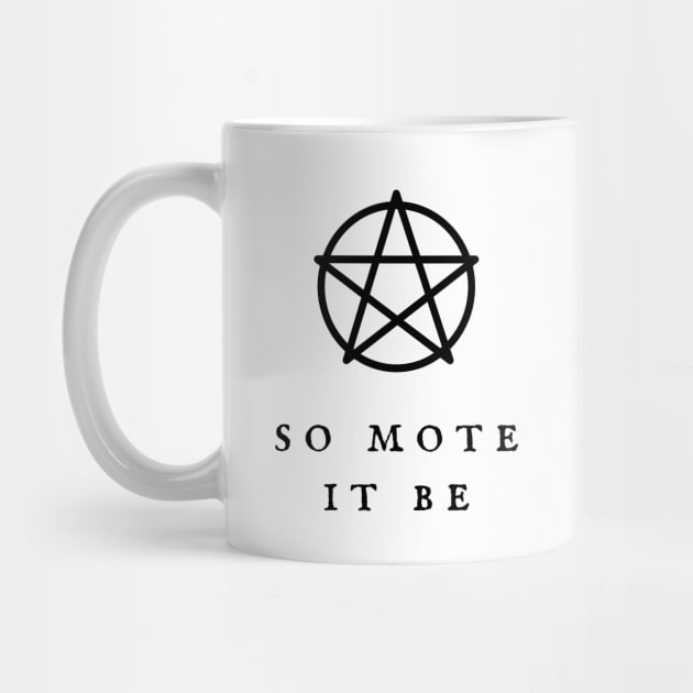 So Mote It Be Wiccan Pentagram Wiccan Symbol Witchy Vibes Witchcraft Design by WiccanGathering